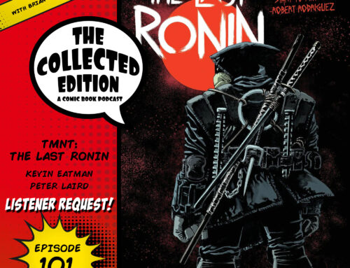 Collected Edition: Episode 101: TMNT The Last Ronin