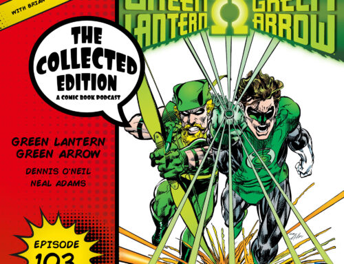 Collected Edition: Episode 103: Green Lantern Green Arrow