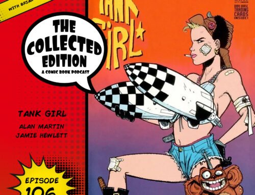 Collected Edition: Episode 106: Tank Girl