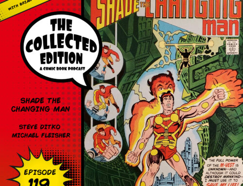 Collected Edition: Episode 119: Shade the Changing Man